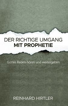 Der richtige Umgang mit Prophetie