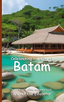 Celebrating the City of Batam