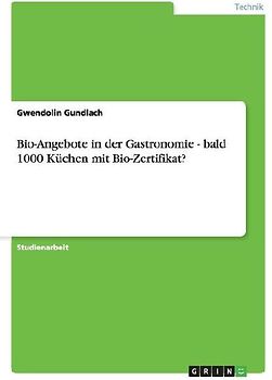 Bio-Angebote in der Gastronomie - bald 1000 Küchen mit  Bio-Zertifikat?