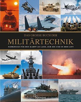 Das große Buch der Militärtechnik