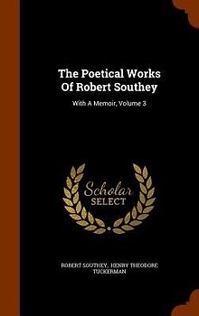The Poetical Works Of Robert Southey