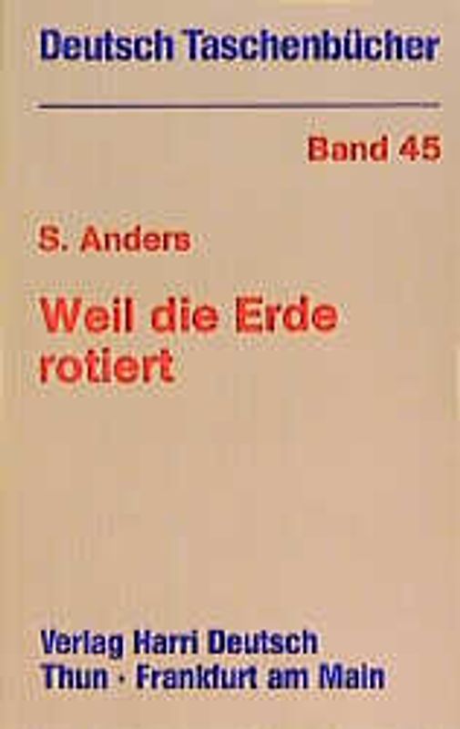 Weil die Erde rotiert