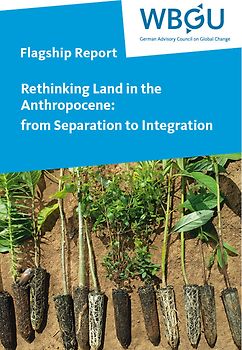 Rethinking Land in the Anthropocene: from Separation to Integration