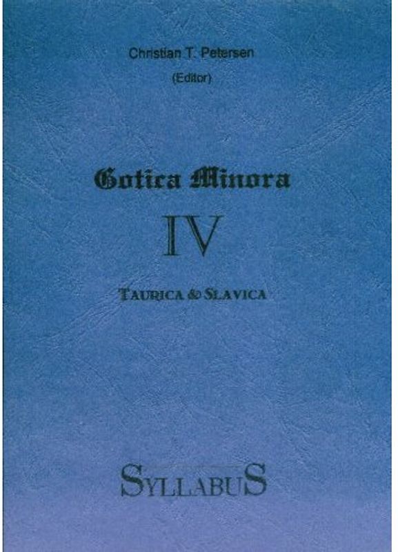 Gotica Minora. Kleine Schriften zur gotischen Philologie / Gotica Minora quarta