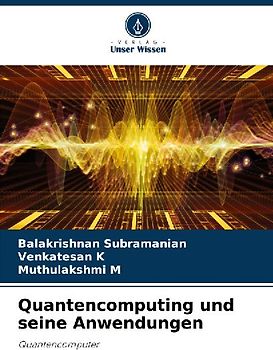 Quantencomputing und seine Anwendungen