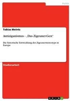 Antiziganismus - "Das Zigeuner-Gen"