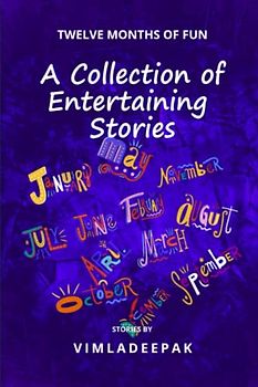 A Collection of Entertaining Stories: Twelve Months of Fun (CHILDREN'S LITERATURE, Band 2)