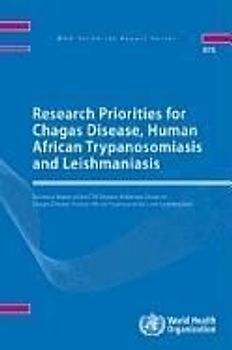 Research Priorities for Chagas Disease, Human African Trypanosomiasis and Leishmaniasis