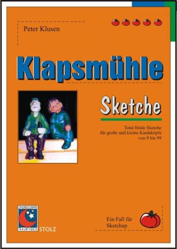 Klapsmühle. Total blöde Sketche für grosse und kleine Kindsköpfe von 9 bis 99