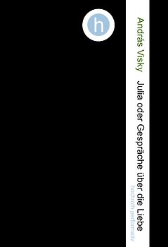 Julia oder Gespräche über die Liebe