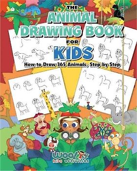 The Animal Drawing Book for Kids: How to Draw 365 Animals, Step by Step (Woo! Jr. Kids Activities Books)