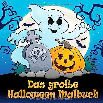 Das große Halloween Malbuch: Lustige Halloween Motive zum Ausmalen für Kinder ab 4 Jahren und Erwachsene