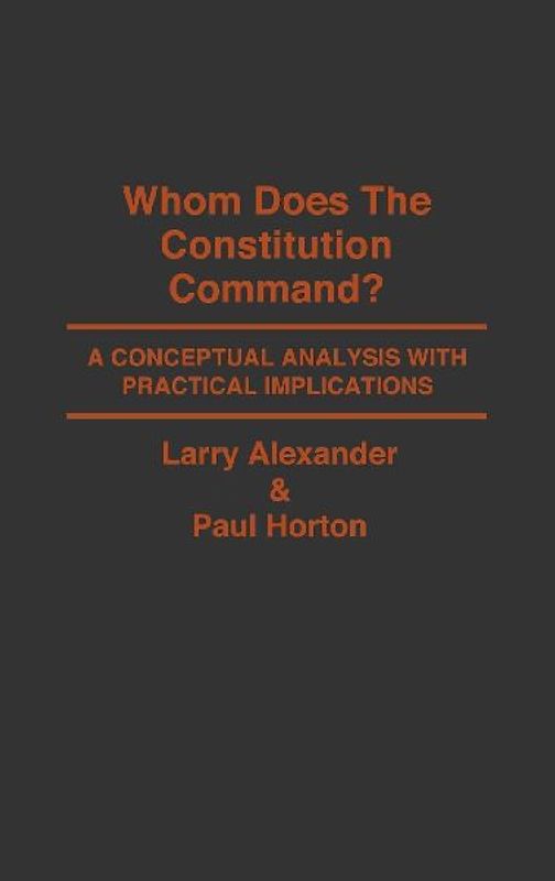 Whom Does the Constitution Command?