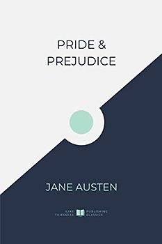 Pride and Prejudice (IliasClassics Edition) (Jane Austen, Band 1)
