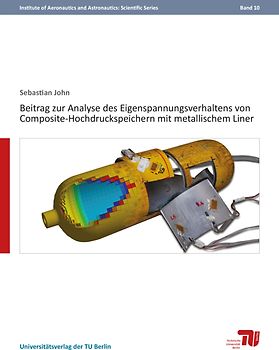 Beitrag zur Analyse des Eigenspannungsverhaltens von Composite-Hochdruckspeichern mit metallischem Liner