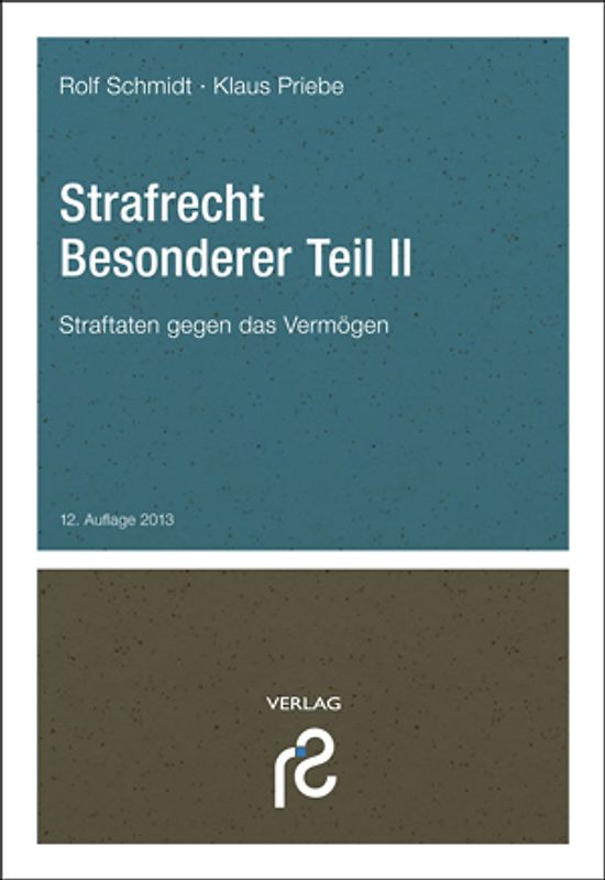 Strafrecht Besonderer Teil II. Straftaten gegen das Vermögen