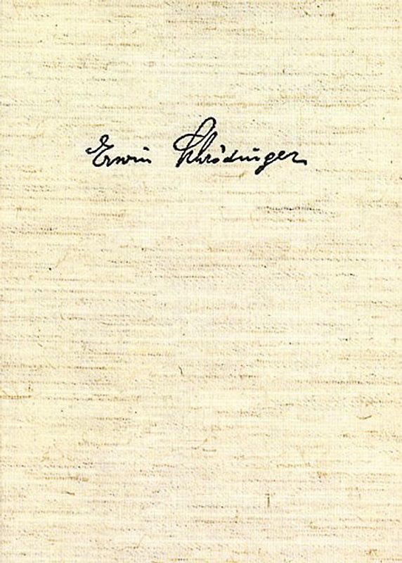 Erwin Schrödinger. Gesammelte Abhandlungen