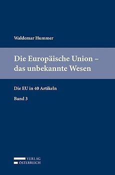 Die Europäische Union – das unbekannte Wesen