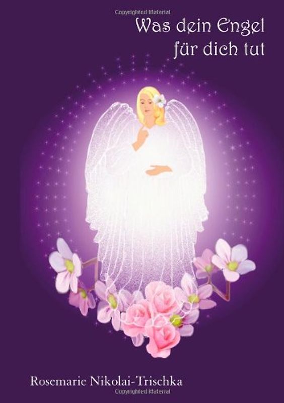Was dein Engel für dich tut