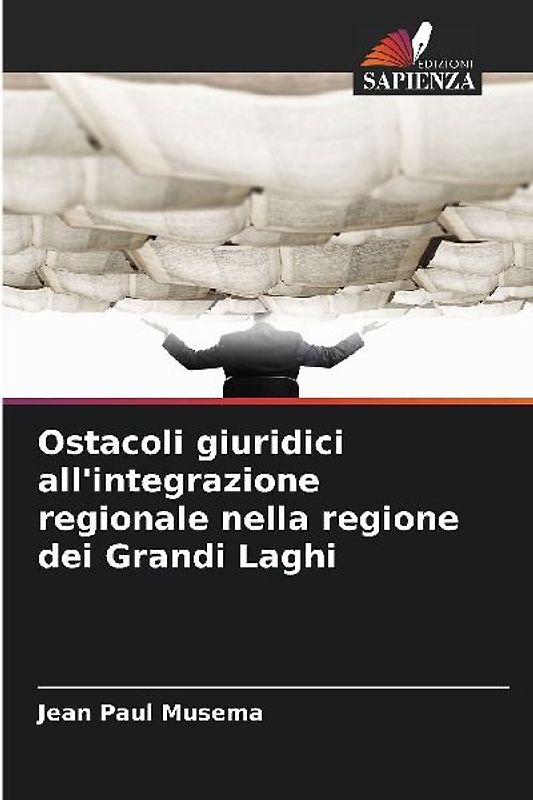 Ostacoli giuridici all'integrazione regionale nella regione dei Grandi Laghi