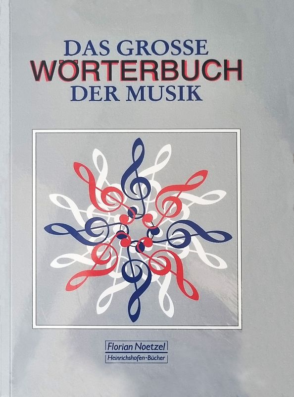 Das grosse Wörterbuch der Musik