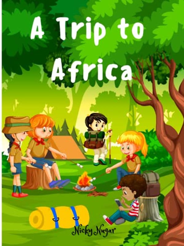A Trip to Africa: A Cultural Safari: Five American Kids Journey to Ghana | for Kids Ages 5 to 10