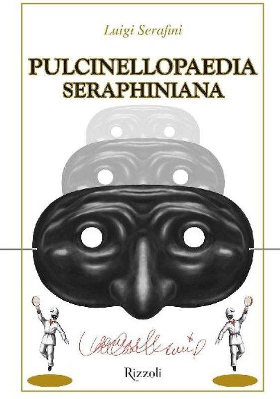 Pulcinellopaedia Seraphiniana