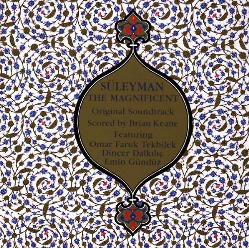 Brian Keane - Süleyman The Magnificent - Brian Keane And Omar Faruk Tekbilek