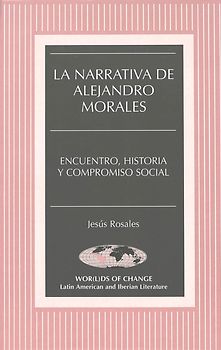 La Narrativa de Alejandro Morales