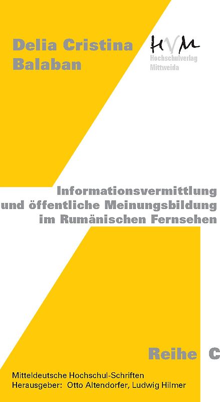 Informationsvermittlung und öffentliche Meinungsbildung im Rumänischen Fernsehen
