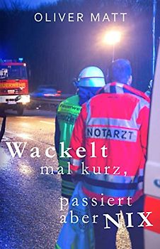Wackelt mal kurz, passiert aber nix