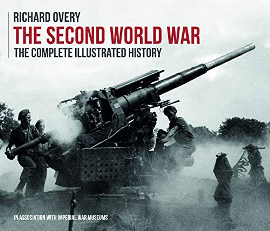 The Second World War, The Complete Illustrated History