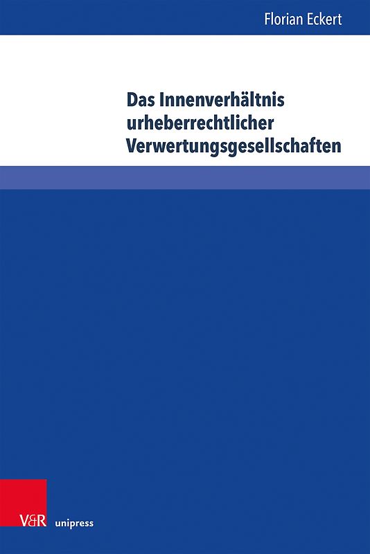 Das Innenverhältnis urheberrechtlicher Verwertungsgesellschaften