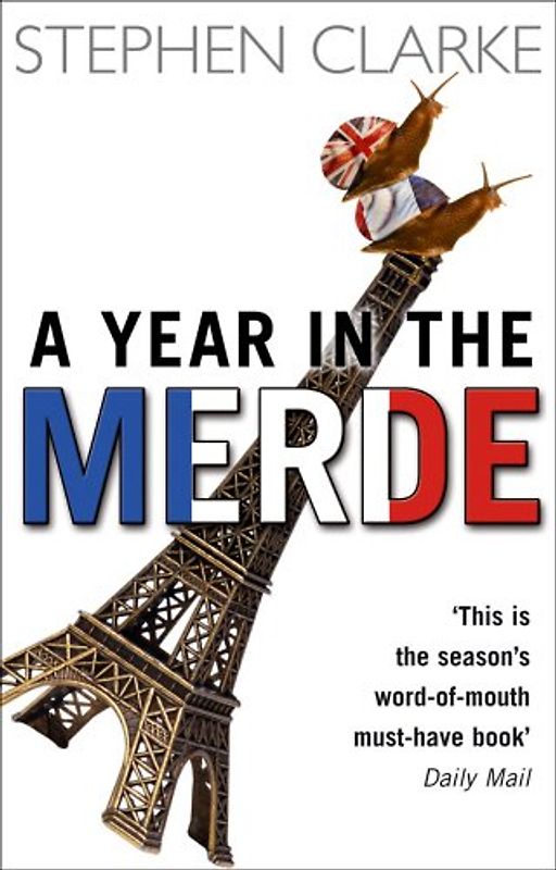 A Year in the Merde - Stephen Clarke