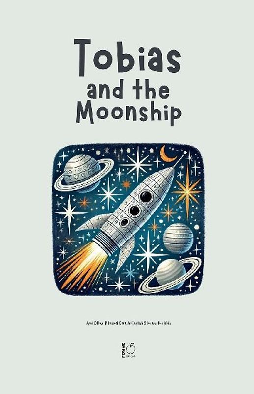 Tobias and the Moonship And Other Bilingual Danish-English Stories for Kids