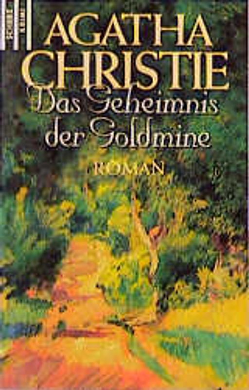 Das Geheimnis der Goldmine
