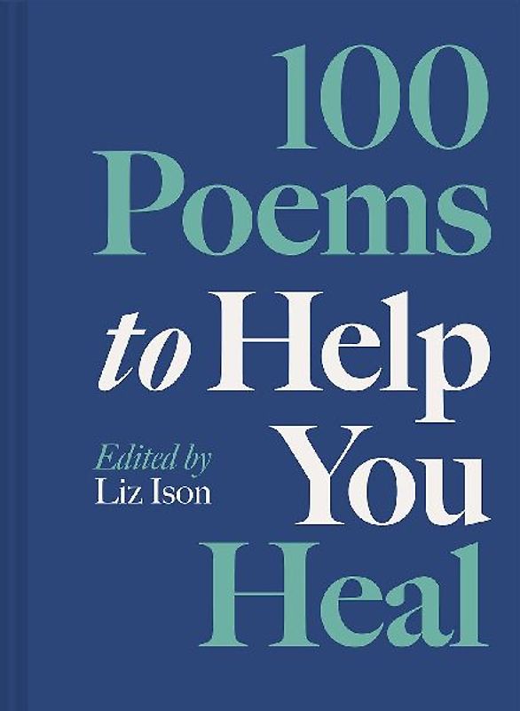 100 Poems to Help You Heal