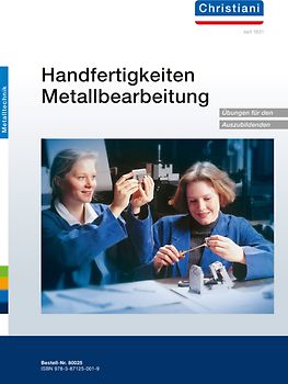 Handfertigkeiten Metallbearbeitung