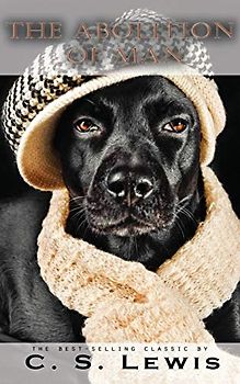 Abolition of Man (Recycling Humanity Series, Band 1)