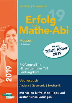 Erfolg im Mathe-Abi 2019 Hessen Leistungskurs Prüfungsteil 1: Hilfsmittelfreier Teil