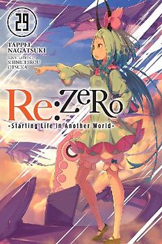 RE: Zero -Starting Life in Another World-, Vol. 29 (Light Novel)