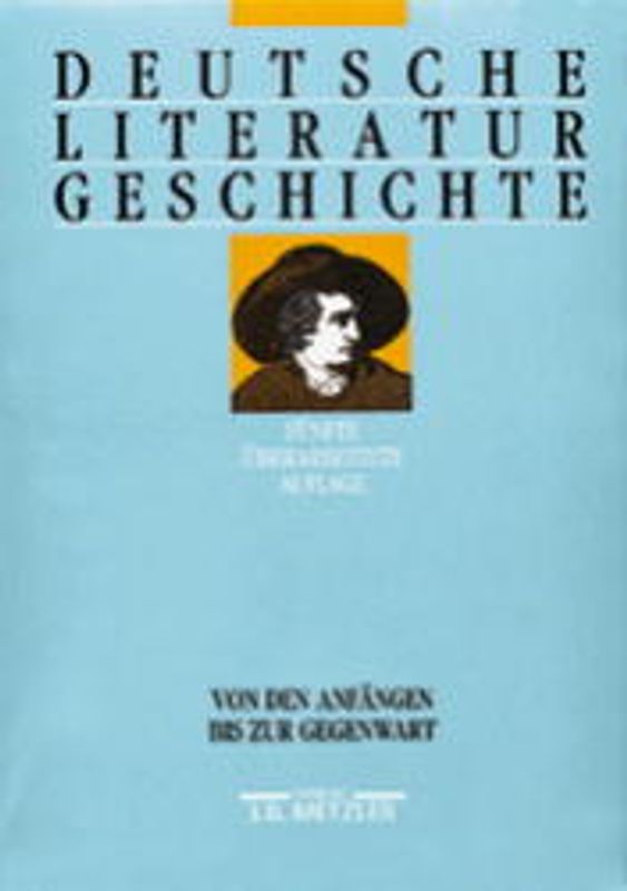 Deutsche Literaturgeschichte. Von den Anfängen bis zur Gegenwart
