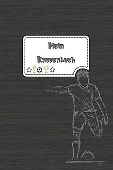 Mein Kassenbuch: einfaches Kassenbuch für Kinder - Einnahmen Ausgaben Übersicht - Erlerne den Umgang mit Geld - Fussball schwarz - Geschenkbuch – 120 Seiten - ca. DIN A5