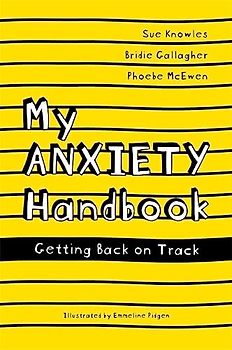 My Anxiety Handbook