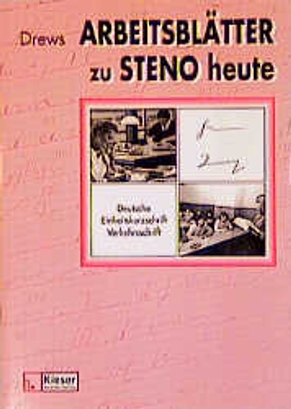 Steno heute / Steno heute - Deutsche Einheitskurzschrift
