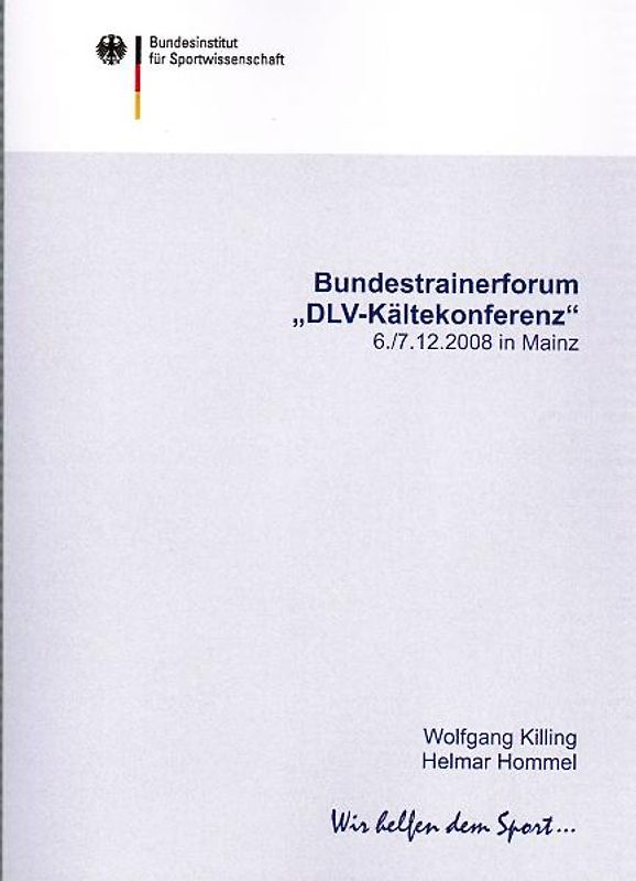Bundestrainerforum "DLV-Kältekonferenz" 06.-07.12.2008 in Mainz