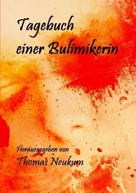 Tagebuch einer Bulimikerin