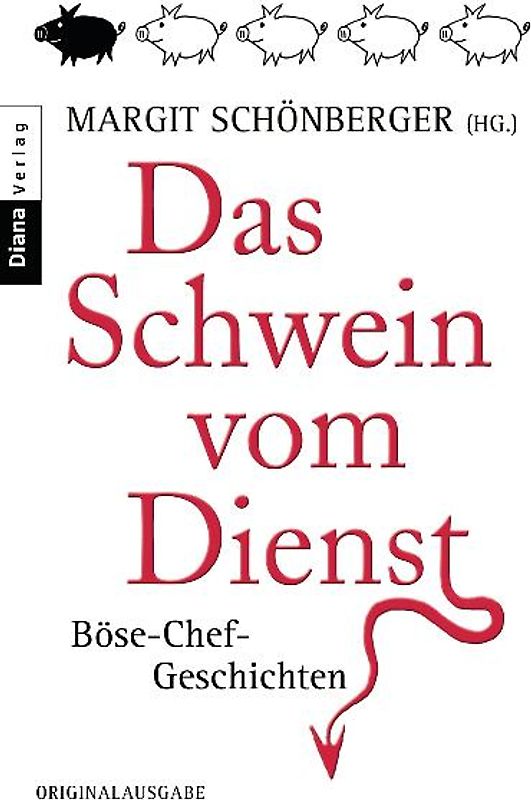 Das Schwein vom Dienst