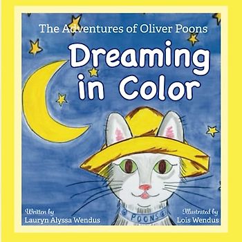 Dreaming in Color (The Adventures of Oliver Poons)