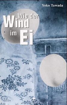 Wie der Wind im Ei